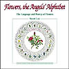 Flowers, the Angels' Alphabet